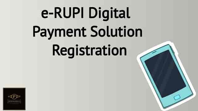 e-RUPI Digital Payment Solution Registration