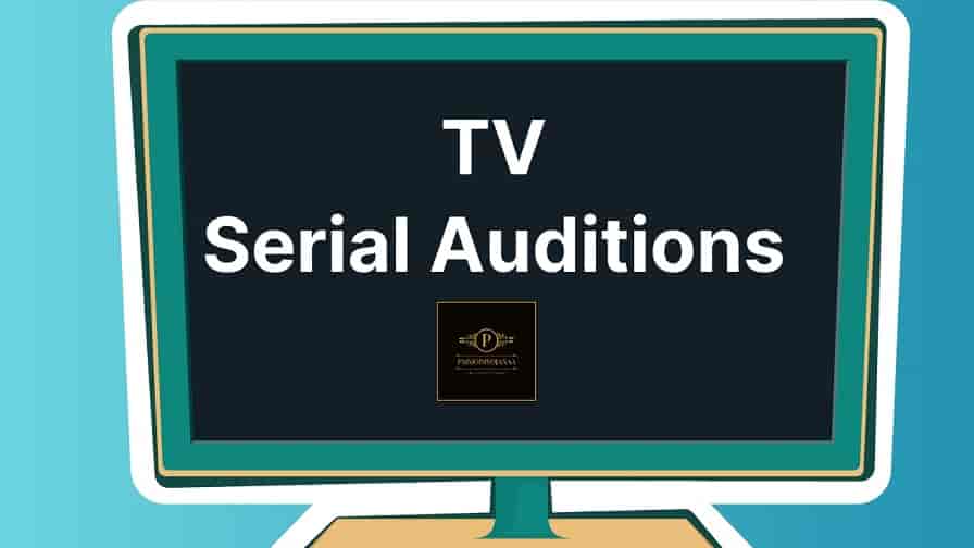  TV Serial Auditions 