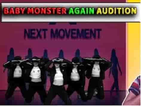 Baby Monster Audition 